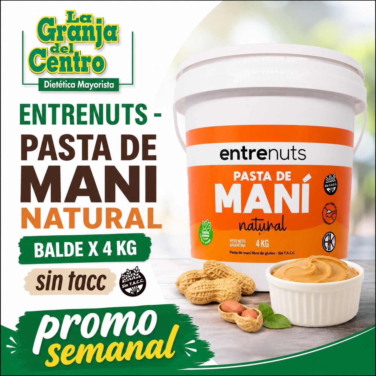 Ofertas y Promociones ENTRENUTS -PASTA DE MANI NATURAL BALDE X 4 KG sin tacc promo semanal